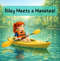Riley Meets a Manatee